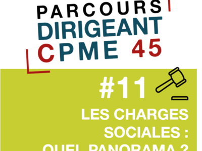 Les inscriptions sont ouvertes pour la session #11 du Parcours Dirigeant CPME 45