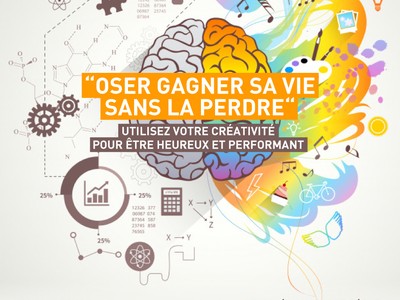 Spectacle-Conférence "Oser gagner sa vie sans la perdre"